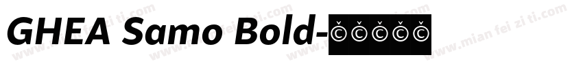 GHEA Samo Bold字体转换